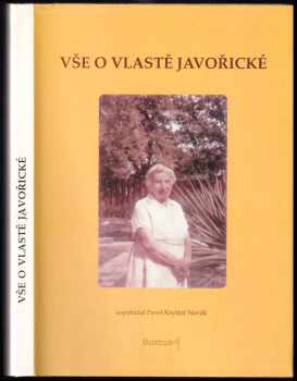 Vlasta Javořická: Vše o Vlastě Javořické