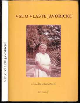 Vlasta Javořická: Vše o Vlastě Javořické