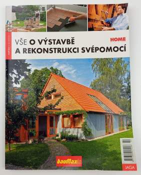 Vše o výstavbě a rekonstrukci svépomocí