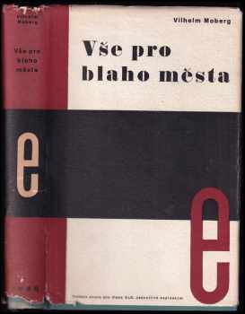 Vše pro blaho města