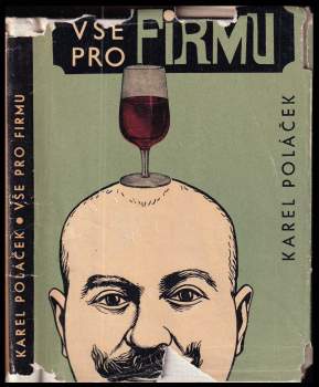 Karel Poláček: Vše pro firmu