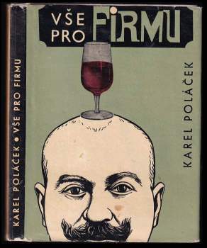 Karel Poláček: Vše pro firmu