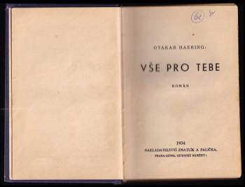 Otakar Haering: Vše pro tebe