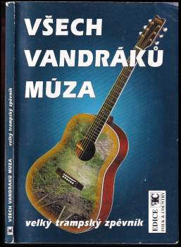 Všech vandráků múza