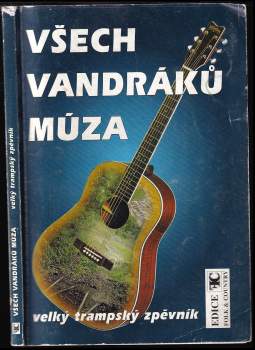 Všech vandráků múza