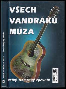 Všech vandráků múza