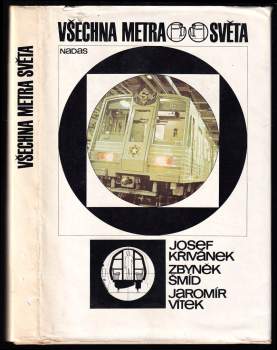 Josef Křivánek: Všechna metra světa