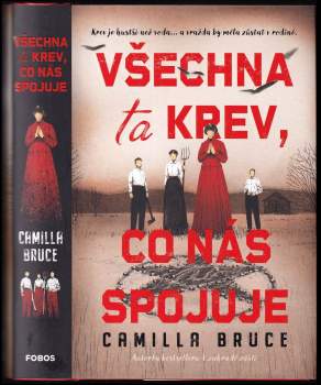 Camilla Bruce: Všechna ta krev, co nás spojuje