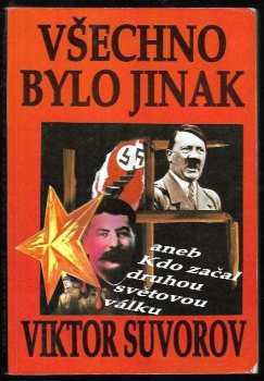 Všechno bylo jinak, aneb, Kdo začal druhou světovou válku?