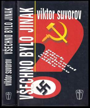 Všechno bylo jinak, aneb, Kdo začal druhou světovou válku