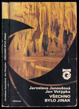 Jan Votýpka: Všechno bylo jinak