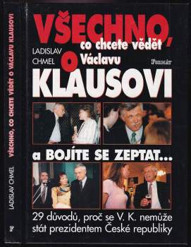 Všechno co chcete vědět o Václavu Klausovi a bojíte se zeptat-