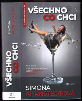 Simona Ahrnstedtová,: Všechno, co chci