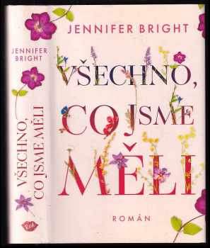 Jennifer Bright: Všechno, co jsme měli