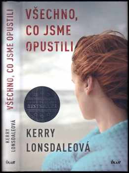 Kerry Lonsdale: Všechno, co jsme opustili