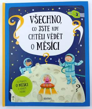 Všechno, co jste kdy chtěli vědět o Měsíci