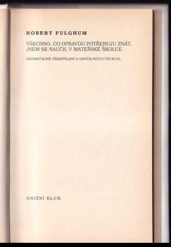 Robert Fulghum: Všechno, co opravdu potřebuju znát, jsem se naučil v mateřské školce