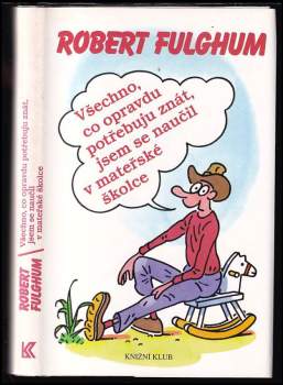 Všechno, co opravdu potřebuju znát, jsem se naučil v mateřské školce