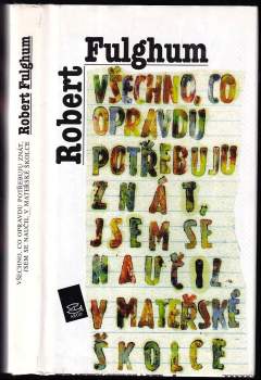 Všechno, co opravdu potřebuju znát, jsem se naučil v mateřské školce