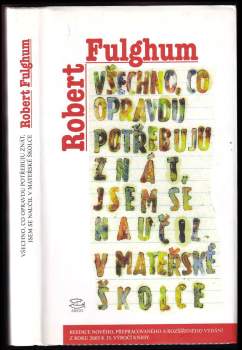 Všechno, co opravdu potřebuju znát, jsem se naučil v mateřské školce