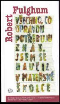Všechno, co opravdu potřebuju znát, jsem se naučil v mateřské školce