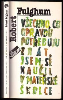 Všechno, co opravdu potřebuju znát, jsem se naučil v mateřské školce