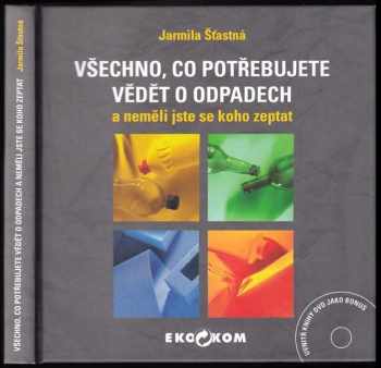 Všechno, co potřebujete vědět o odpadech a neměli jste se koho zeptat