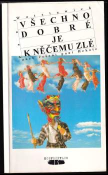 Všechno dobré je k něčemu zlé, aneb, Řešení paní Hekate