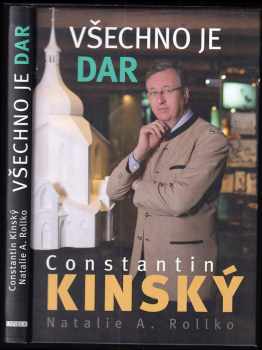 Constantin Norbert Kinský: Všechno je dar