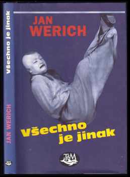 Jan Werich: Všechno je jinak