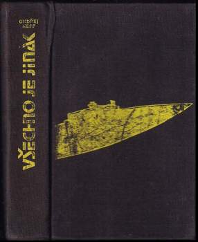 Všechno je jinak : Kapitoly o světové science fiction - Ondřej Neff (1986, Albatros) - ID: 780922