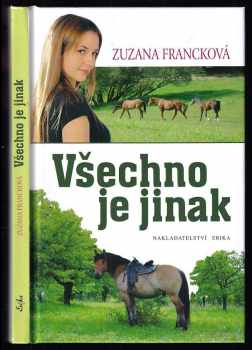 Zuzana Francková: Všechno je jinak