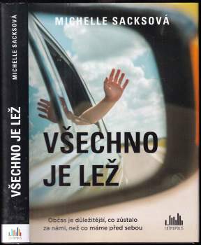 Michelle Sacks: Všechno je lež