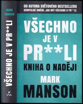 Všechno je v pr**li