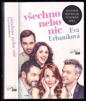 Všechno nebo nic - Eva Urbaníková (2016, Evita Press) - ID: 1922729