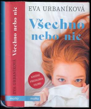 Eva Urbaníková: Všechno nebo nic