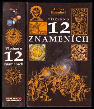 Andrea Homolová: Všechno o dvanácti znameních