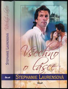 Stephanie Laurens: Všechno o lásce
