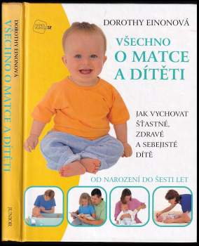 Dorothy Einon: Všechno o matce a dítěti