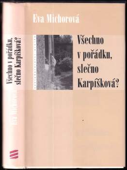 Všechno v pořádku, slečno Karpíšková?