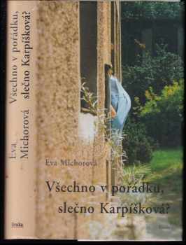 Všechno v pořádku, slečno Karpíšková?