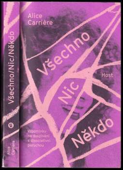 Všechno/Nic/Někdo