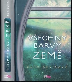 Beth Revis: Všechny barvy země