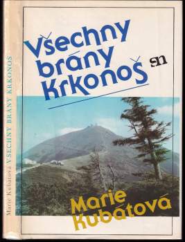 Marie Kubátová: Všechny brány Krkonoš