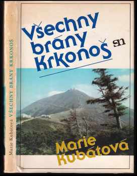 Marie Kubátová: Všechny brány Krkonoš