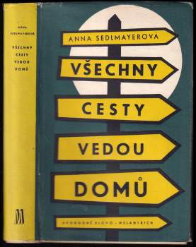 Anna Sedlmayerová: Všechny cesty vedou domů