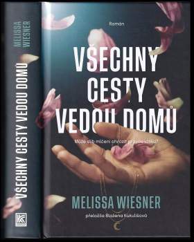 Melissa Wiesner: Všechny cesty vedou domů