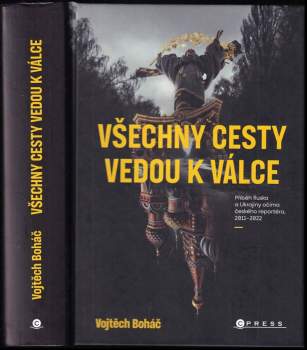 Všechny cesty vedou k válce
