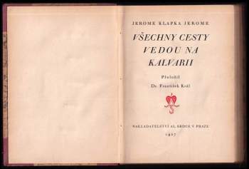 Jerome K Jerome: Všechny cesty vedou na Kalvarii