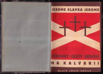 Jerome K Jerome: Všechny cesty vedou na Kalvarii